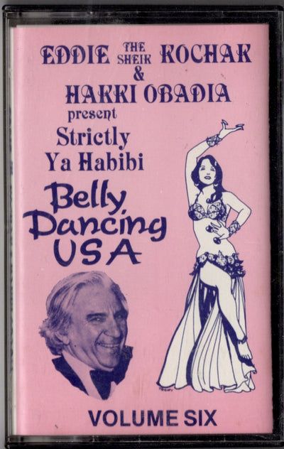 Eddie "The Sheik" Kochak* & Hakki Obadia – Strictly Ya Habibi (Belly Dancing USA) Volume Six