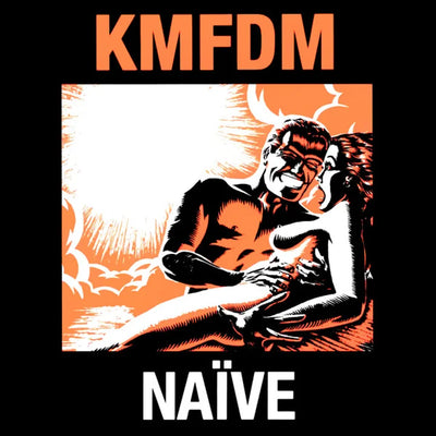 KMFDM – Naïve