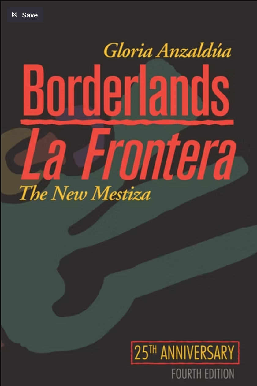 Borderlands/La Frontera The New Mestiza, Fourth Edition - Gloria Anzaldua