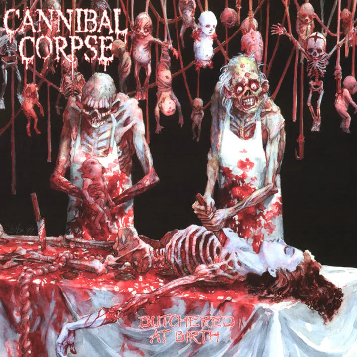 Cannibal Corpse – Butchered At Birth