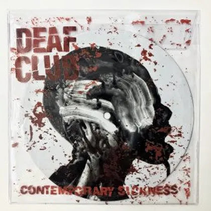 Deaf Club – Contemporary Sickness