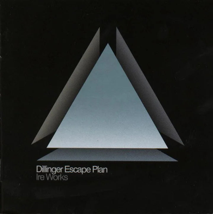 Dillinger Escape Plan – Ire Works