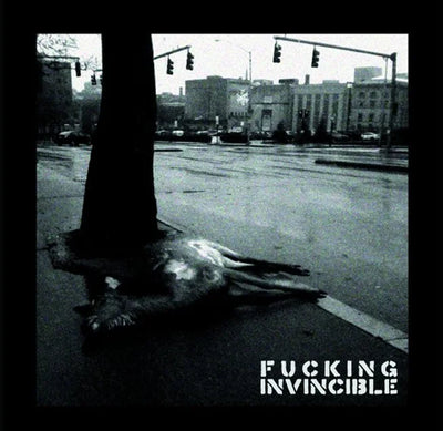 Fucking Invincible – Downtown Is Dead