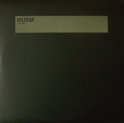 Larsen – Musm