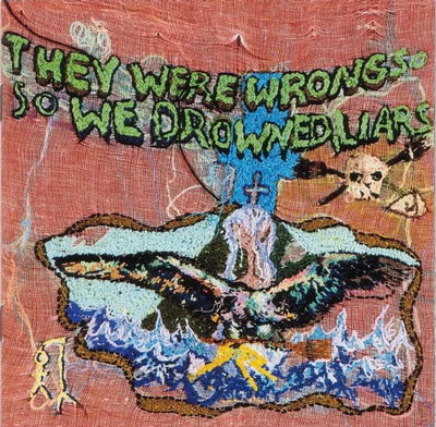 Liars – They Were Wrong, So We Drowned