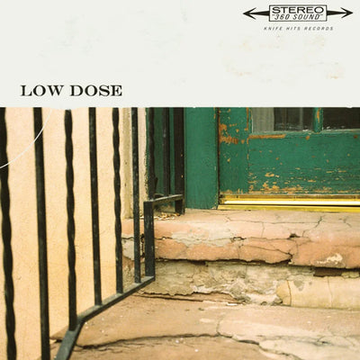 Low Dose – Low Dose