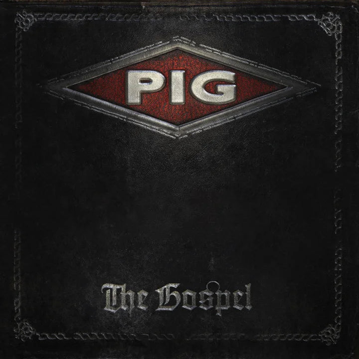 Pig – The Gospel