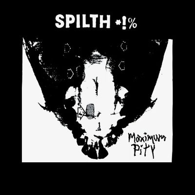 Spilth *!% – Maximum Pity