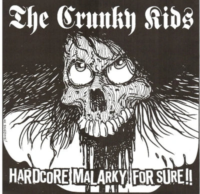 The Crunky Kids – Hardcore Malarky For Sure!!