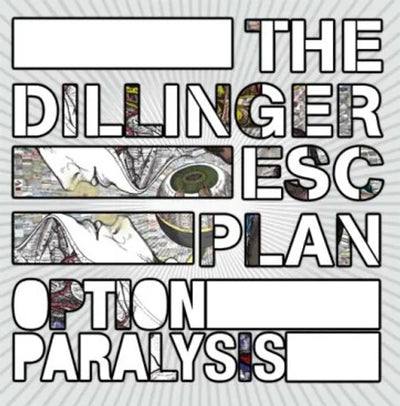 The Dillinger Escape Plan – Option Paralysis